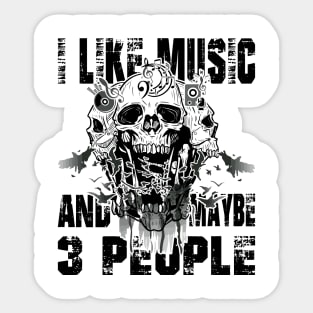 I Like Music and Maybe 3 People Sticker